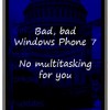 Windows Phone 7 não vai ter multitarefa