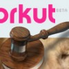 Google Brasil é condenado a pagar indenização R$ 30 mil para usuária do Orkut
