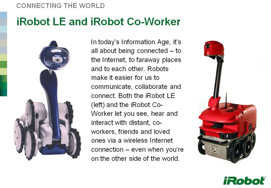 iRobot LE (esquerda) e Co-Worker