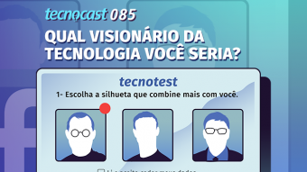 Tecnocast 085 – Qual visionário da tecnologia você seria?