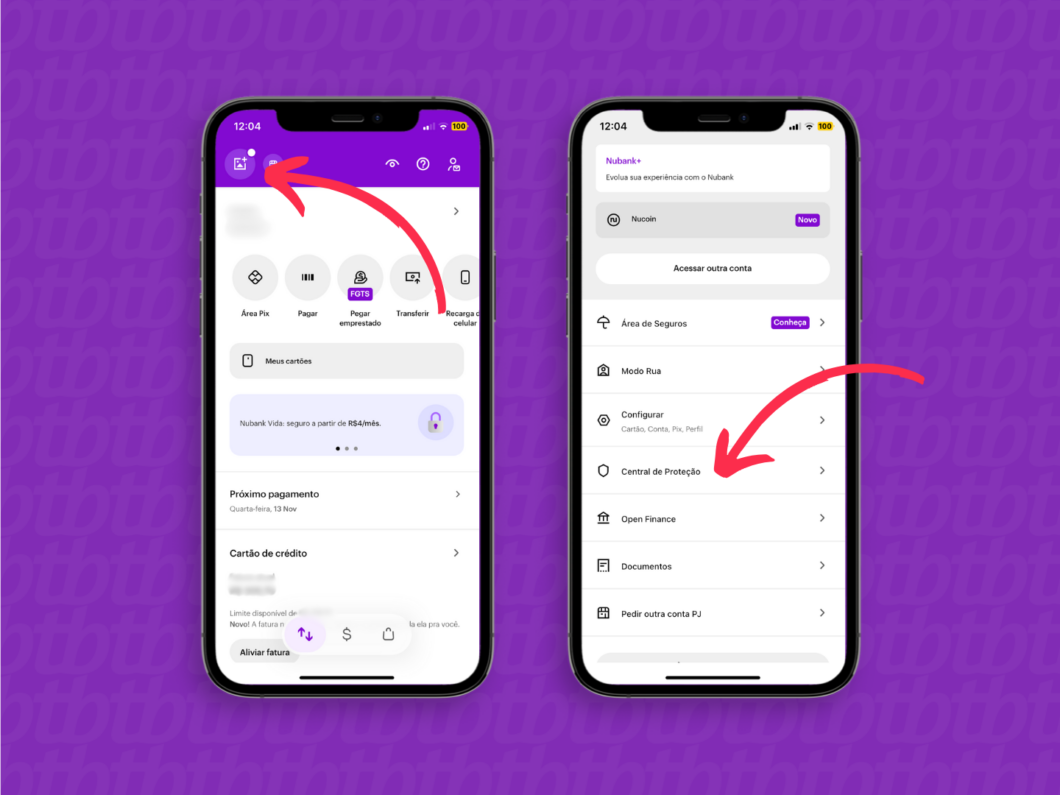 Abra o aplicativo, acesse as configurações no ícone do canto superior esquerdo e abra a central de proteção do Nubank (Imagem: Reprodução/Nubank)