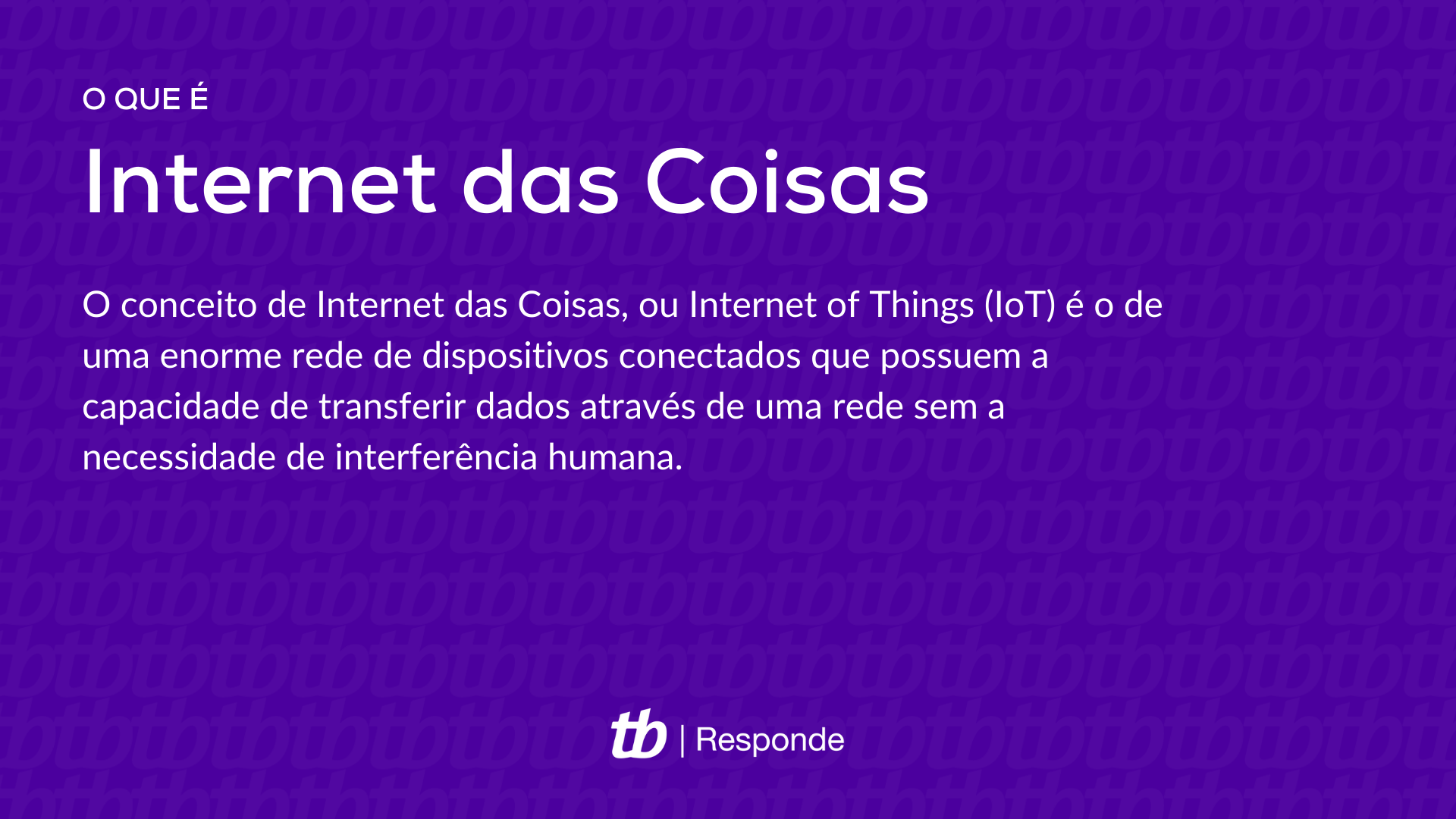 Um Exemplo De Internet Das Coisas Que E Bastante Utilizada