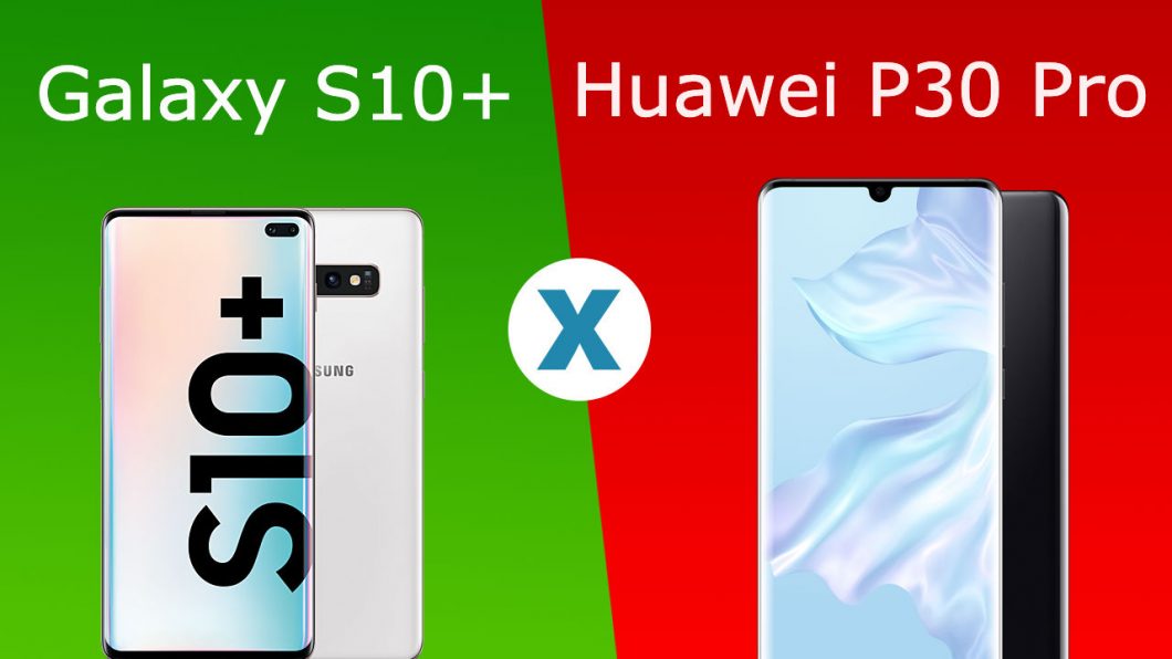 COMPARATIVO Galaxy S10 Huawei P30 Pro