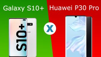 Comparativo: Huawei P30 Pro vs. Galaxy S10+, qual o melhor?