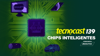 Tecnocast 139 – Chips inteligentes