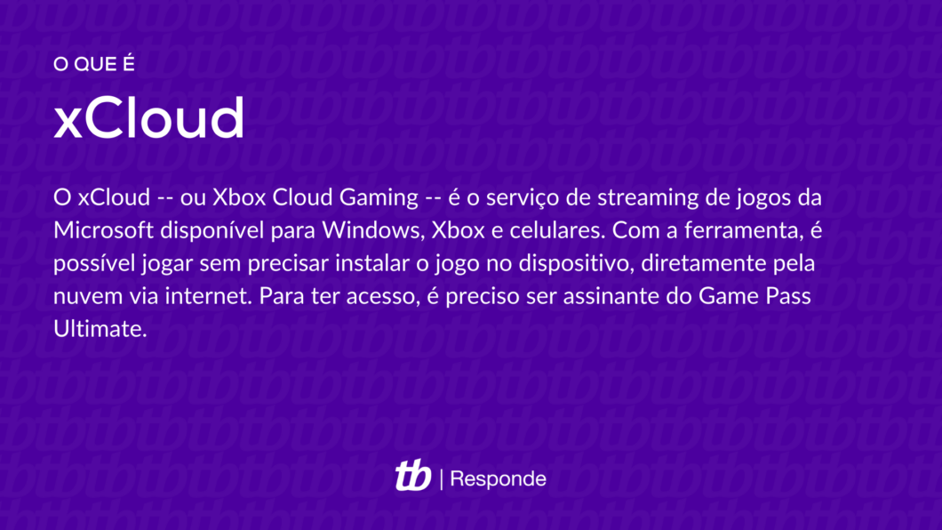 O xCloud -- ou Xbox Cloud Gaming -- é o serviço de streaming de jogos da Microsoft disponível para Windows, Xbox e celulares. Com a ferramenta, é possível jogar sem precisar instalar o jogo no dispositivo, diretamente pela nuvem via internet. Para ter acesso, é preciso ser assinante do Game Pass Ultimate