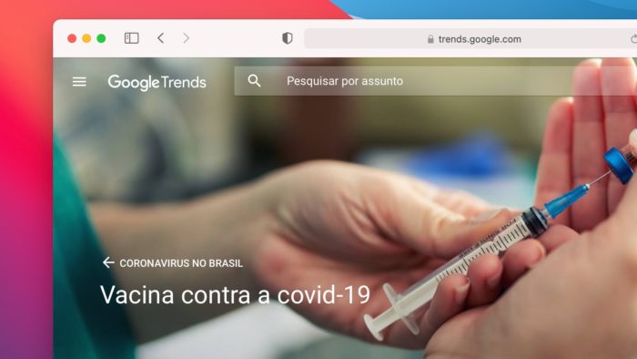 Google Brasil reúne buscas sobre vacina contra COVID-19 em novo portal