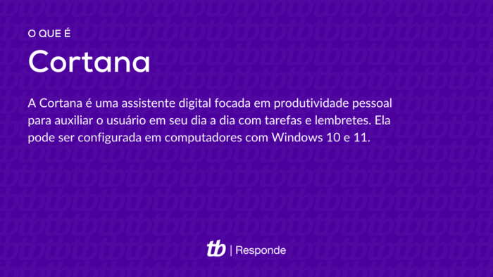 A Cortana é uma assistente digital focada em produtividade pessoal para auxiliar o usuário em seu dia a dia com tarefas e lembretes. Ela pode ser configurada em computadores com Windows 10 e 11. 