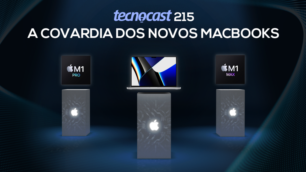 Tecnocast 215 – A covardia dos novos MacBooks (Imagem: Vitor Pádua / Tecnoblog)