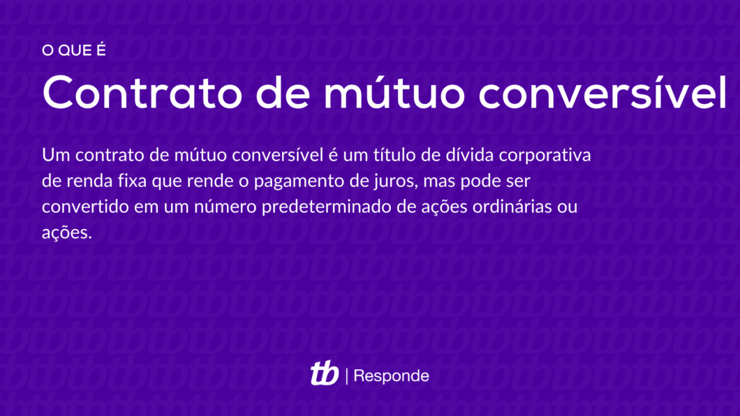 O que é um contrato de mútuo conversível? (Imagem: Vitor Pádua/Tecnoblog)