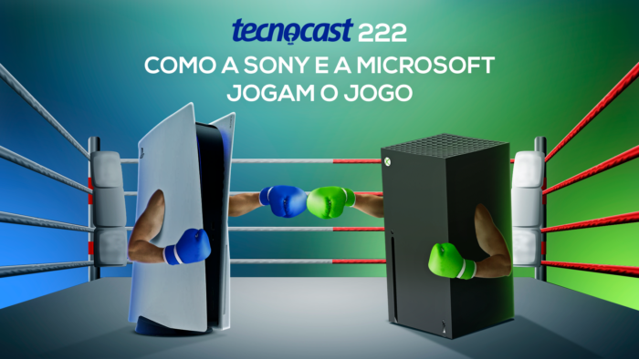Tecnocast 222 – Como a Sony e a Microsoft jogam o jogo