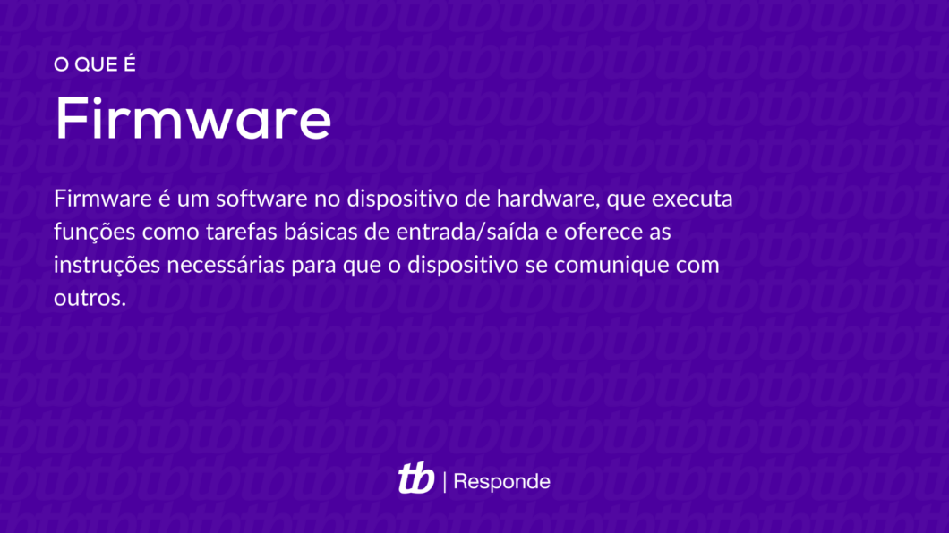 O que é firmware? (Imagem: Vitor Pádua/Tecnoblog)