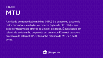 O que é MTU e qual a importância para a sua conexão de internet