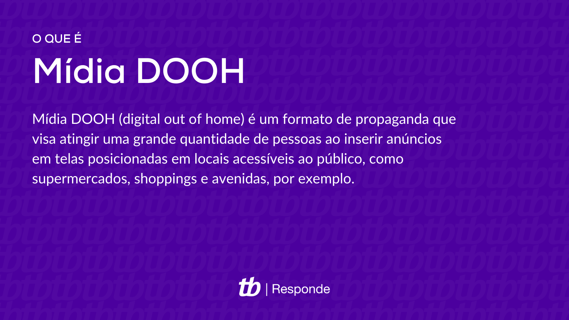 O que é uma mídia DOOH? [Digital out of home] – Devices – DMB TECNOLOGIA