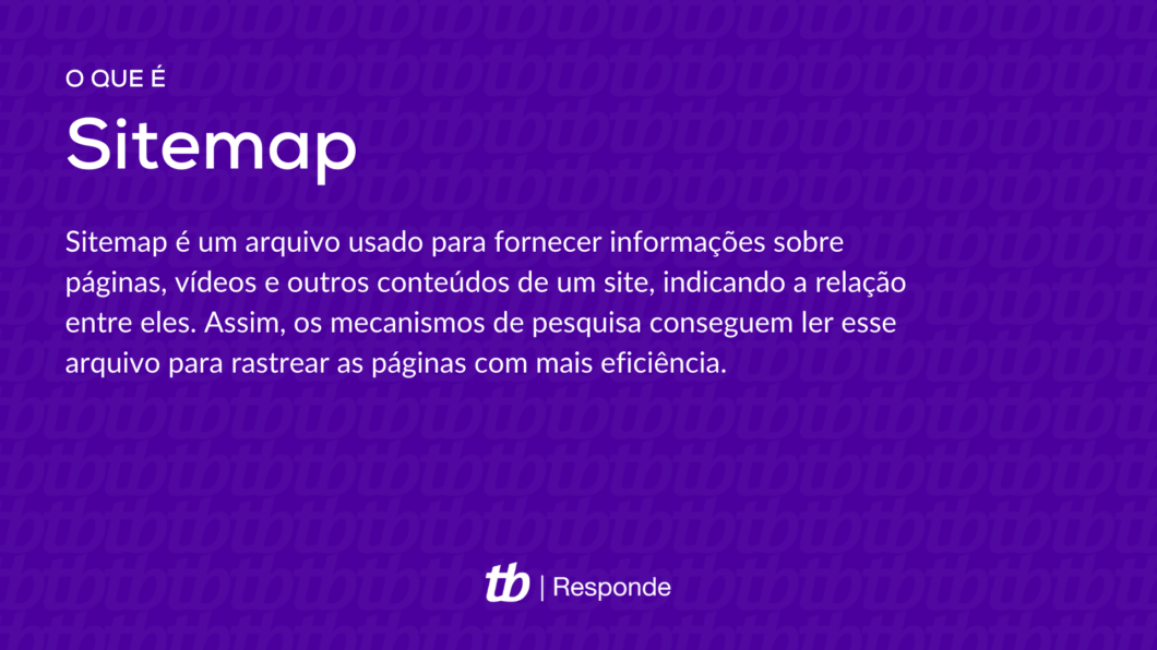 Sitemap é um arquivo usado para fornecer informações sobre páginas, vídeos e outros conteúdos de um site, indicando a relação entre eles. Assim, os mecanismos de pesquisa conseguem ler esse arquivo para rastrear as páginas com mais eficiência.