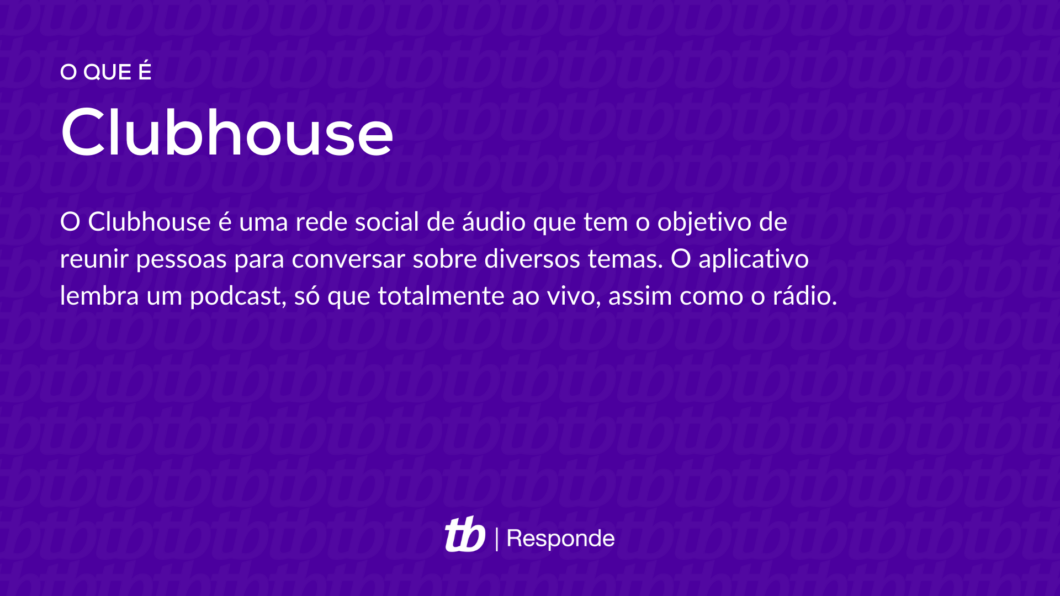 O Clubhouse é uma rede social de áudio que tem o objetivo de reunir pessoas para conversar sobre diversos temas. O aplicativo lembra um podcast, só que totalmente ao vivo, assim como o rádio