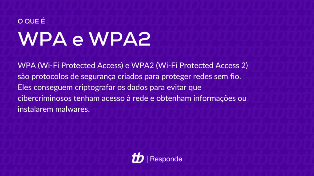 O que é chave de criptografia WPA e WPA2?