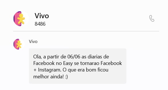 Captura de tela de um SMS enviado pela Vivo com o texto "Olá, a partir de 06/06 as diárias de Facebook no Easy se tornarão Facebook + Instagram. O que era bom ficou melhor ainda"