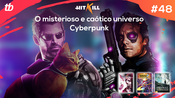 Hit Kill 48   O misterioso e ca tico universo cyberpunk   Tecnoblog - 97