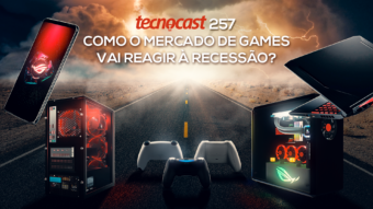 Tecnocast 257 – Como o mercado de games vai reagir à recessão?