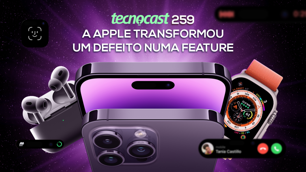Tecnocast 259 - Apple turned a defect into a feature (Image: Vitor Pádua / APK Games)