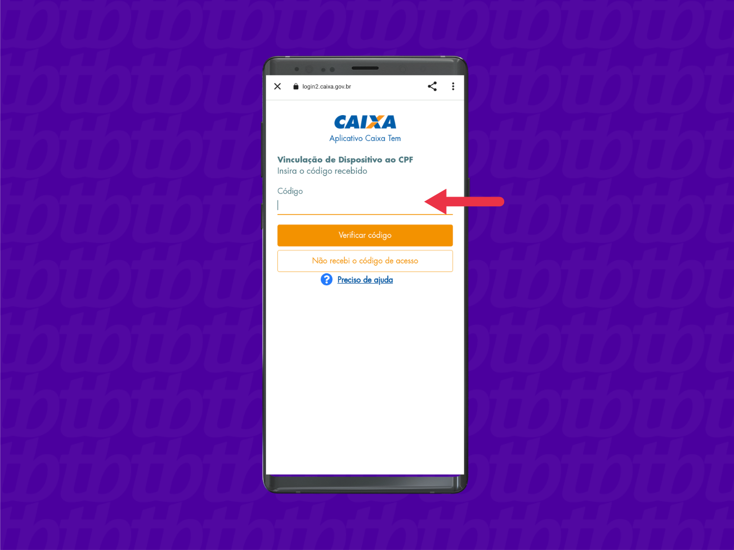 Tela do app Caixa Tem com seta apontada para o campo onde deve ser digitado o código enviado por SMS.