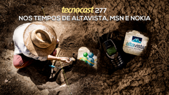 Nos tempos de AltaVista, MSN e Nokia