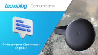 Onde comprar Chromecast original? As discussões na Comunidade do TB
