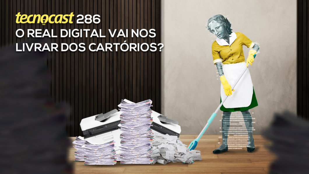 O Real Digital vai nos livrar dos cartórios? (Imagem: Vitor Pádua / Tecnoblog)