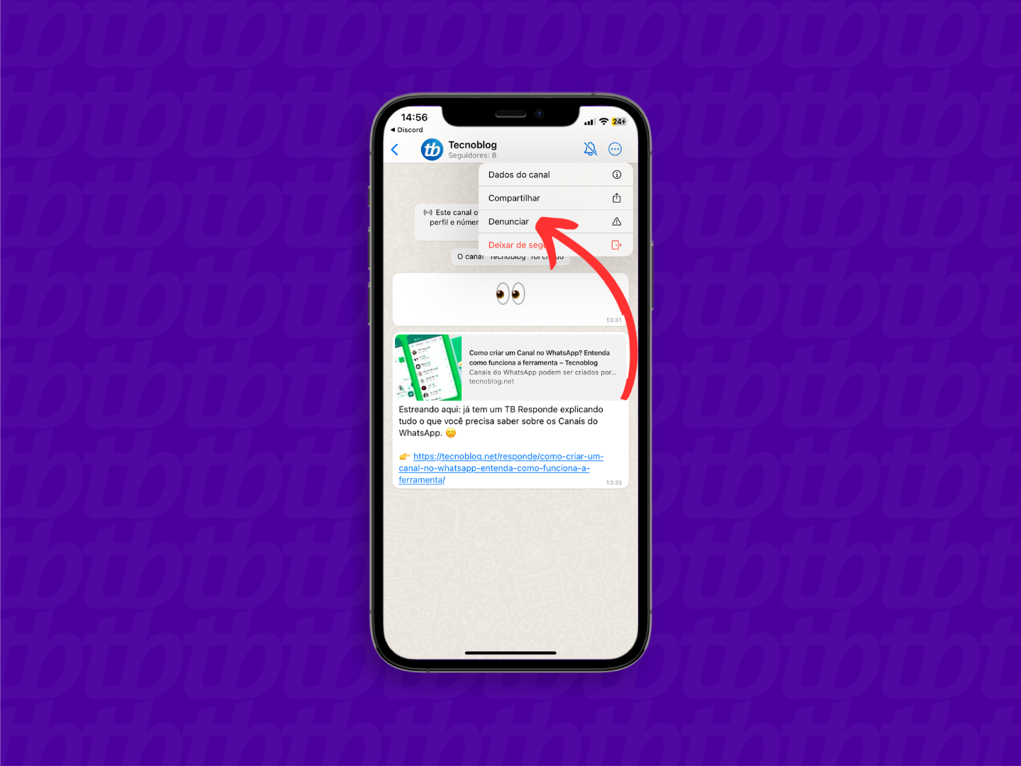 Mockup de iPhone com print de tela de WhatsApp que mostra o novo canal do tecnoblog. Após tocar nos três pontos, localizado no canto inferior direito, é possível denunciar um canal do WhatsApp.