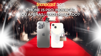 iPhone 15 Pro: inovação ou apenas luxo embalado?