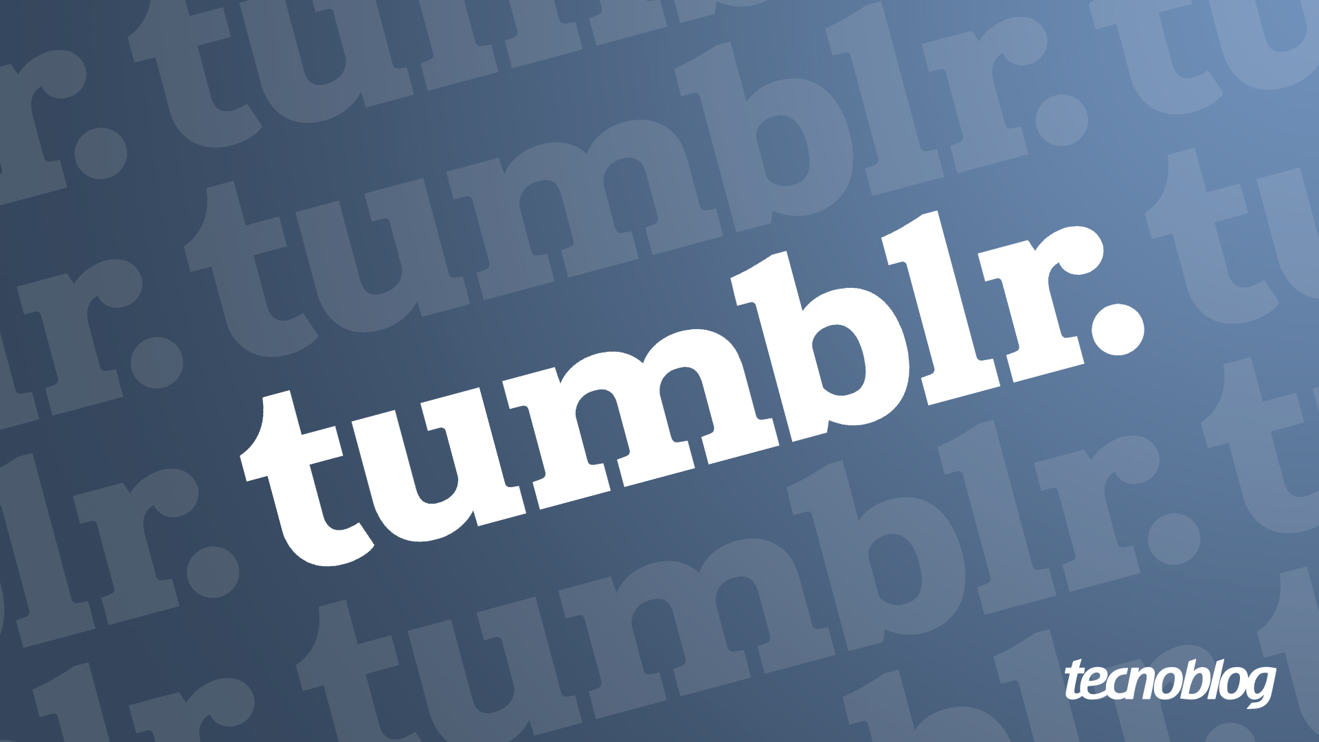 Tumblr prepara mudanças após rombo de US$ 100 milhões – Tecnoblog