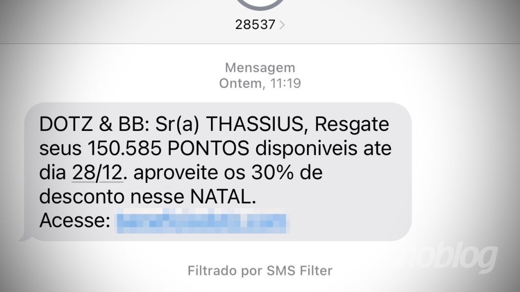 Print de SMS enviado pelo número 28537, no qual se lê: "DOTZ & BB: Sr(a) THASSIUS, Resgate seus 150.585 PONTOS disponiveis ate dia 28/12. aproveite os 30% de desconto nesse NATAL."