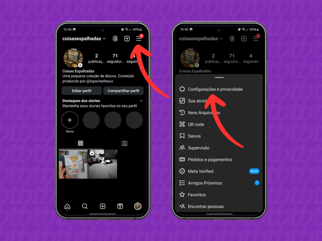 Capturas de telas do aplicativo Instagram mostram como acessar o menu "Configurações e privacidade"