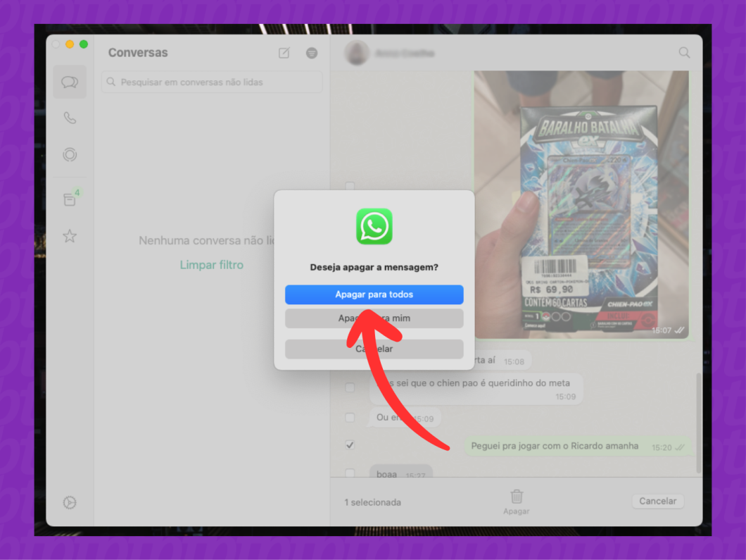 Captura de tela do aplicativo WhatsApp no Mac mostra como selecionar a opção "Apagar para todos"