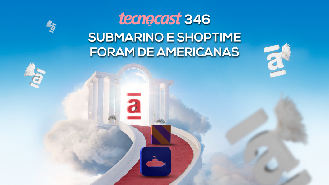 Submarino e Shoptime foram de Americanas (Imagem: Vitor Pádua/Tecnoblog)