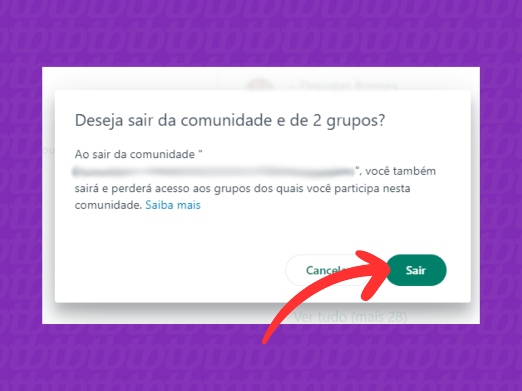 Captura de tela do site WhatsApp Web mostra como confirmar a saída da comunidade