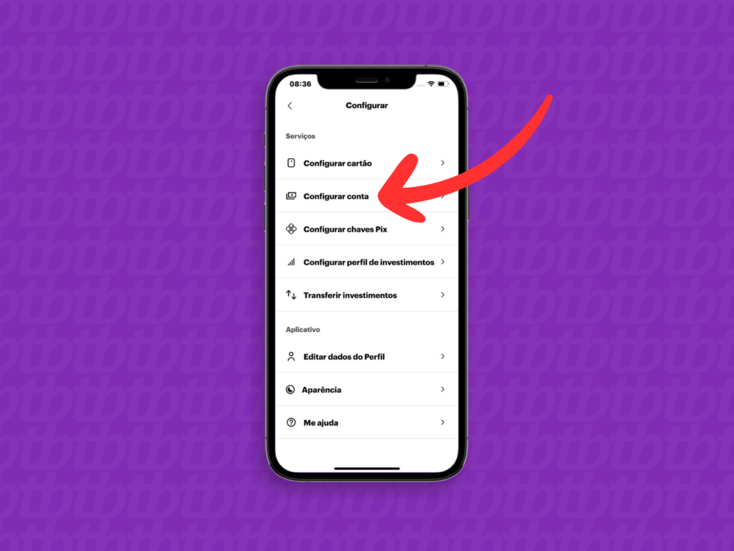 Captura de tela do aplicativo Nubank mostra como acessar o menu Configurar Conta