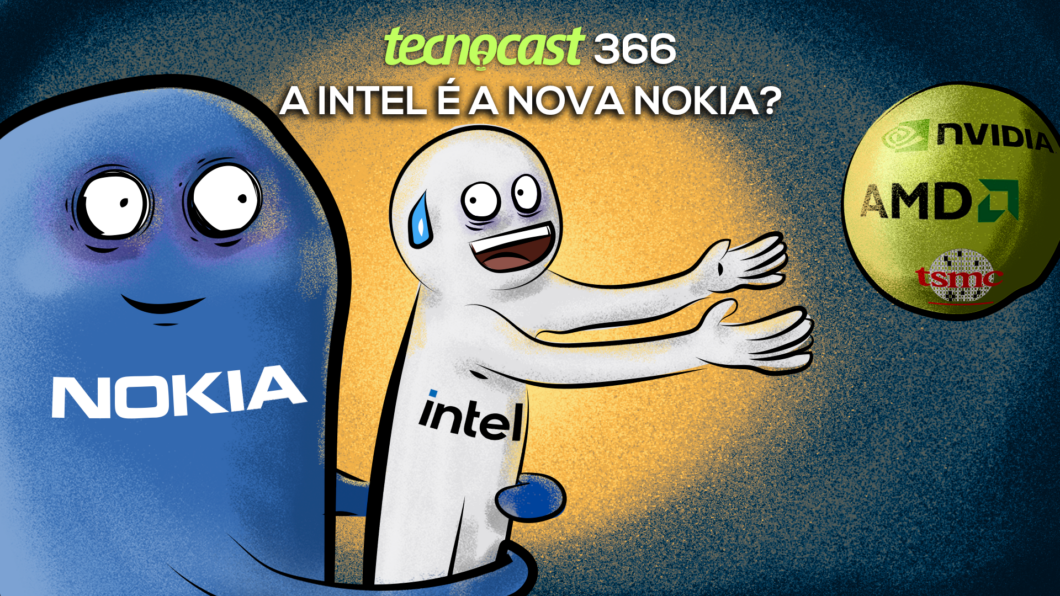 A Intel é a nova Nokia? (Vitor Pádua / Tecnoblog)