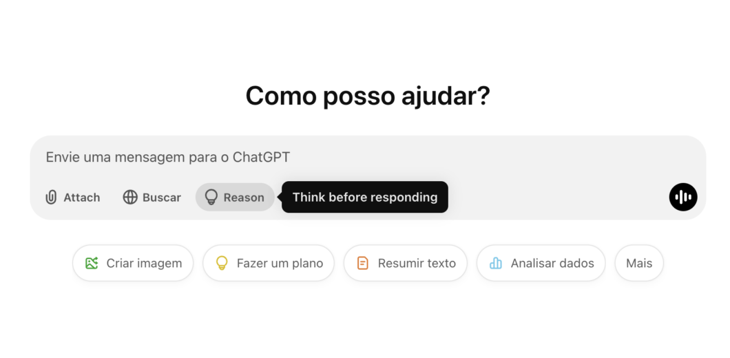 Tela inicial do ChatGPT, com uma caixa de texto para escrever o prompt e o botão "Reason" em destaque, com o texto explicativo "Think before responding"