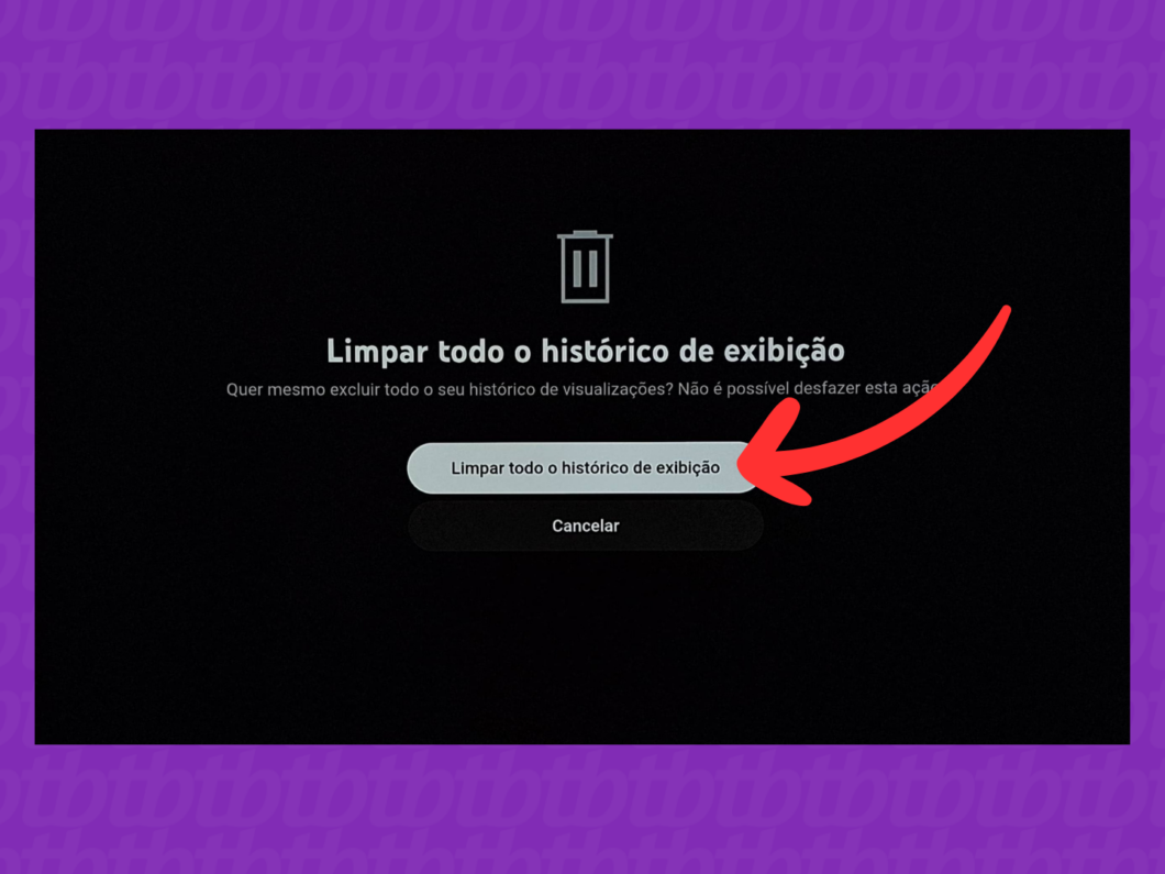 Captura de tela do aplicativo YouTube na smart tv mostra como confirmar a limpeza do histórico de exibição