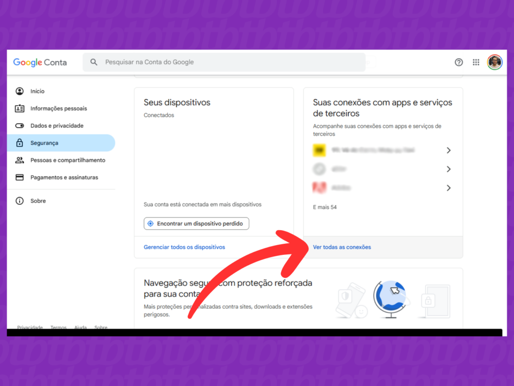 Captura de tela do site Conta Google mostra como acessar a opção "Ver todas as conexões"