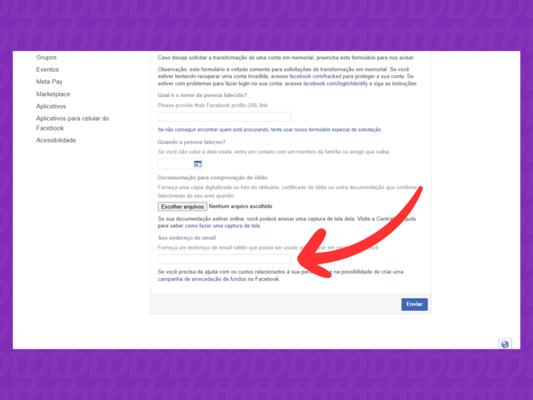 Captura de tela da página "Transformação em memorial" do Facebook mostra como informar um e-mail de contato