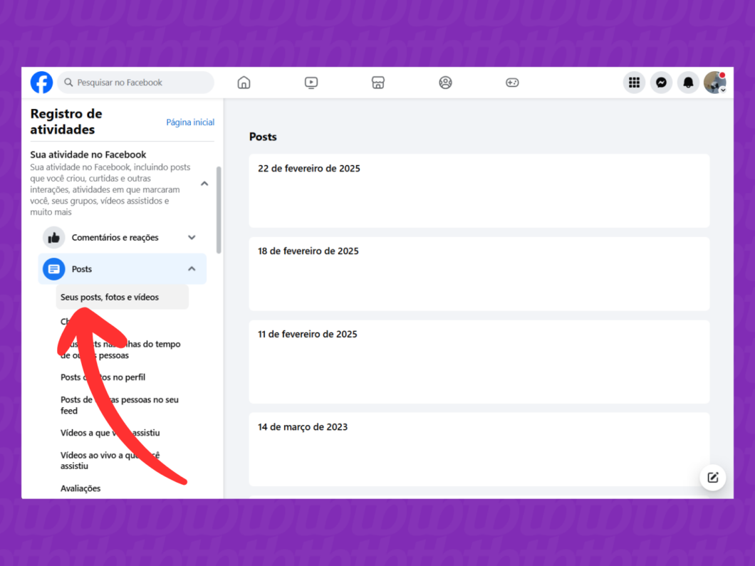 Acessando "Seus posts, fotos e vídeos" no Facebook