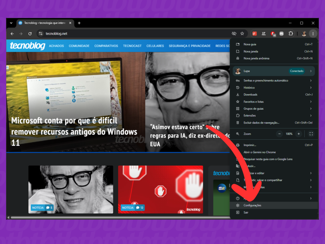 Acessar o menu “Configurações” do Google Chrome para configurar as senhas e o preenchimento automático