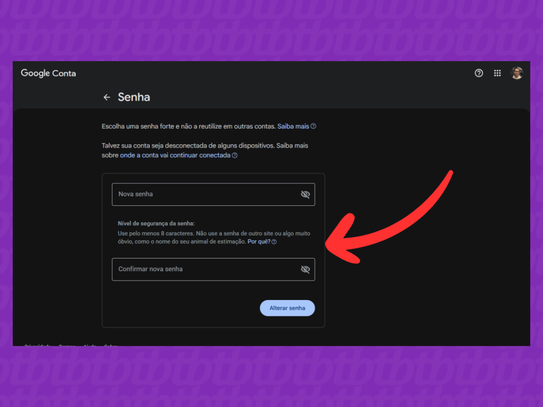 Tela do Google Conta mostrando a tela “Senha” para definir uma nova senha do Gmail e confirmar “Alterar senha”